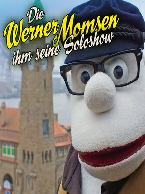 cover image of Die Werner Momsen ihm seine Solo Show